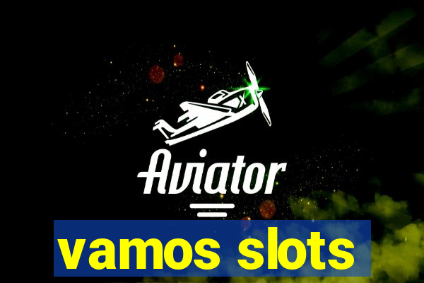 vamos slots